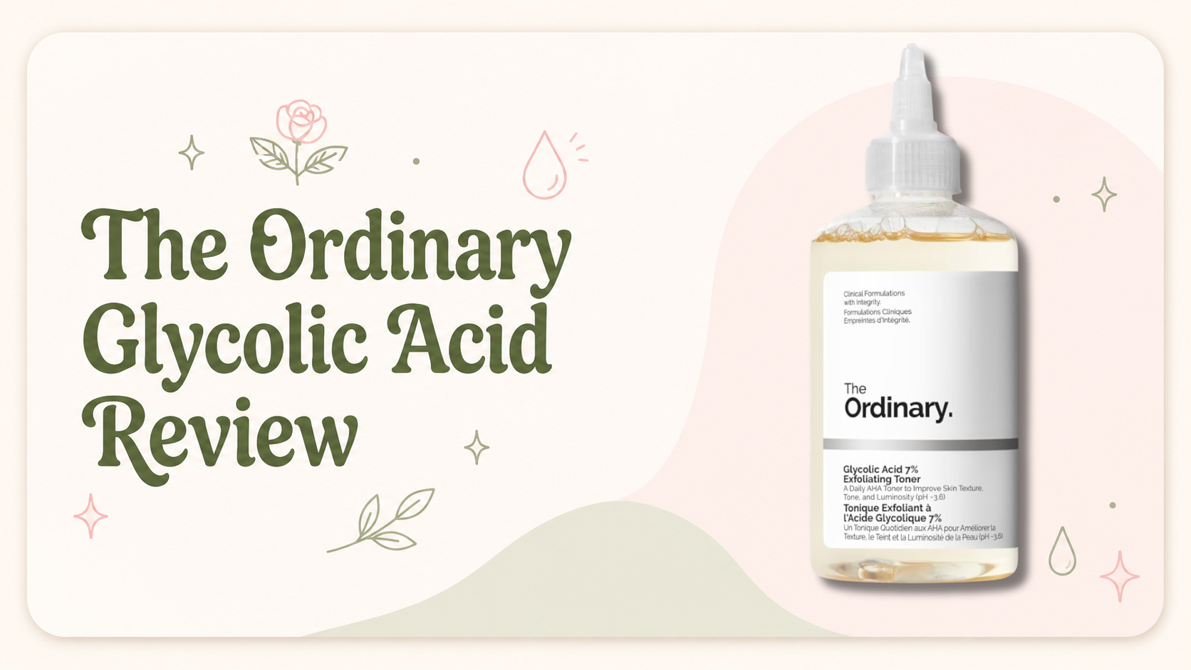 The Ordinary Glycolic Acid 7% Exfoliating Toner review