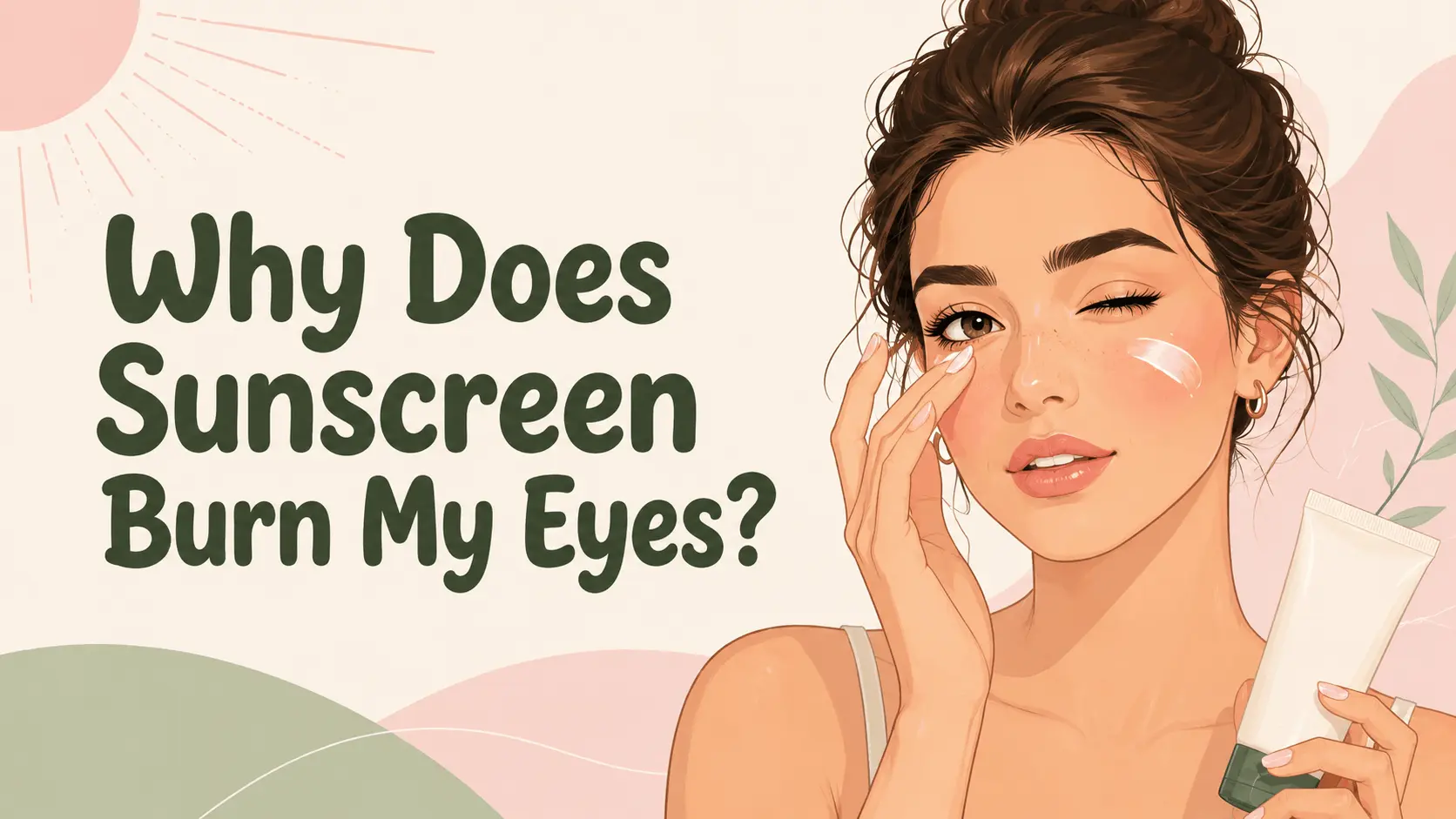 Why sunscreen burns the eyes: evidence-based causes, prevention and first aid